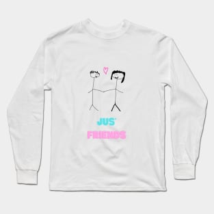 Jus' Friends, Just Friends, Really in love, Funny T-Shirt, Funny Tee, Badly Drawn, Bad Drawing Long Sleeve T-Shirt